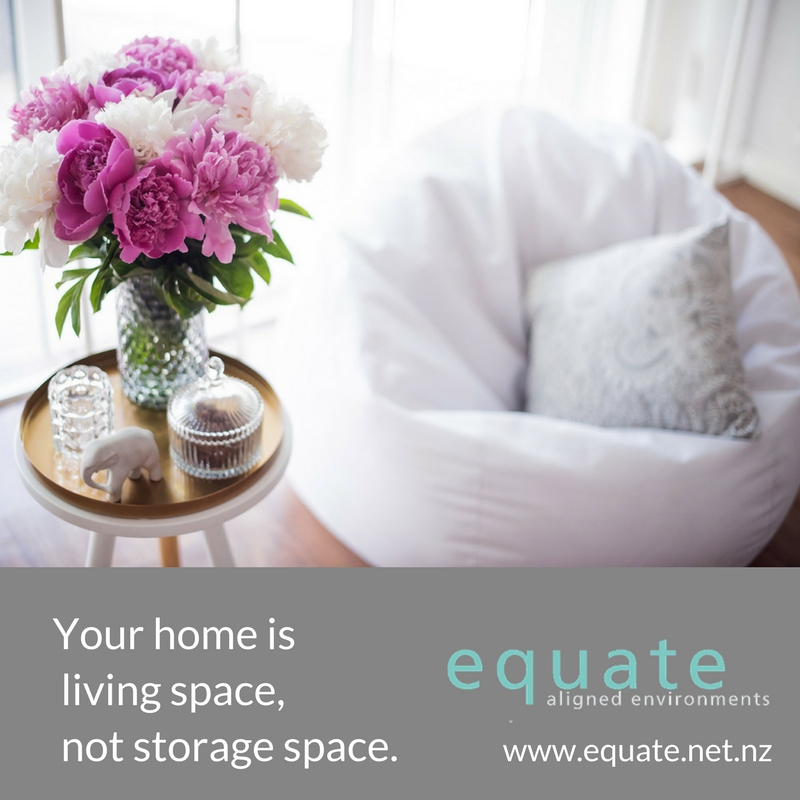 Equate Feng Shui Design NZ Your home is living space not storage space