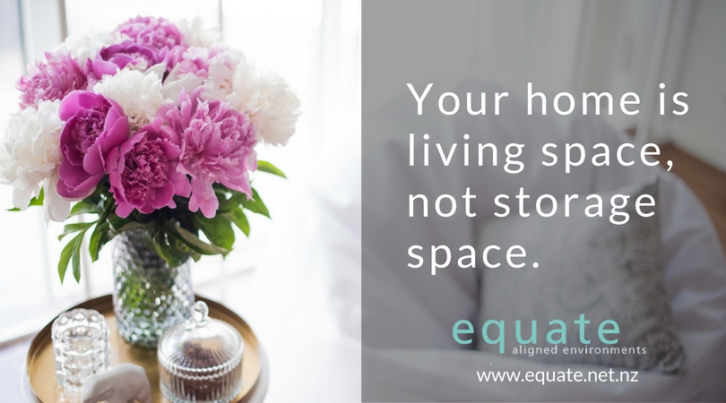 Your home is living space not storage space - Equate Feng Shui